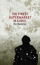 book cover for The Finest Supermarket in Kabul