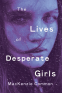 Cover Image: The Lives of Desperate Girls