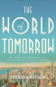 Cover Image: The World of Tomorrow
