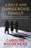 Cover Image: A Bold and Dangerous Family