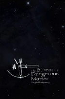 book cover for The Bureau of Dangerous Matter