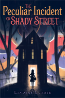 book cover for The Peculiar Incident on Shady Street