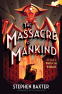 Cover Image: The Massacre of Mankind