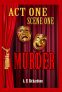 Cover Image: ACT ONE, Scene One-MURDER