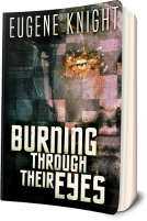 book cover for Burning Through Their Eyes