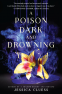 Cover Image: A Poison Dark and Drowning (Kingdom on Fire, Book Two)