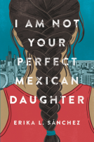 book cover for I Am Not Your Perfect Mexican Daughter