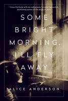 book cover for Some Bright Morning, I'll Fly Away