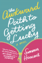 Cover Image: The Awkward Path to Getting Lucky