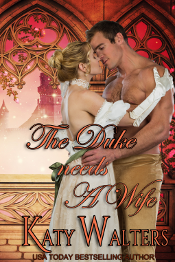 book cover for The Duke needs a Wife: The Rogues of Bath