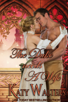 book cover for The Duke needs a Wife: The Rogues of Bath