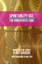 Cover Image: Spirituality 103 The Forgiveness Code