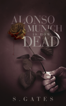 book cover for Alonso Munich is Now Dead