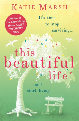 book cover for This Beautiful Life: the emotional and uplifting novel from the #1 bestseller