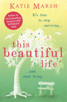 book cover for This Beautiful Life: the emotional and uplifting novel from the #1 bestseller