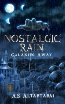 book cover for Nostalgic Rain: Galaxies Away
