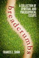 book cover for Breadcrumbs: A Collection of Spiritual and Philosophical Essays