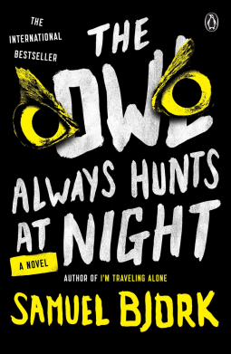book cover for The Owl Always Hunts at Night