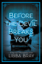 Cover Image: Before the Devil Breaks You