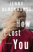 book cover for How I Lost You