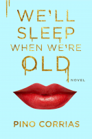 book cover for We'll Sleep When We're Old