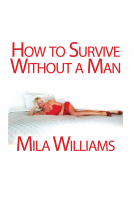 book cover for How to Survive Without a Man