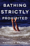 Cover Image: Bathing Strictly Prohibited