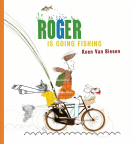 book cover for Roger Is Going Fishing