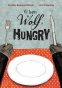 Cover Image: When a Wolf Is Hungry