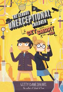 book cover for The League of Unexceptional Children: Get Smart-ish