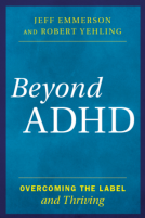 book cover for Beyond ADHD: Overcoming the Label and Thriving