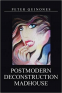 Cover Image: Postmodern Deconstruction Madhouse