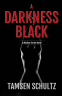 Cover Image: A Darkness Black