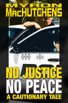 book cover for No Justice, No Peace: A Cautionary Tale