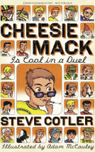book cover for Cheesie Mack Is Cool in a Duel