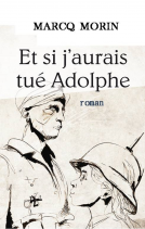Couverture du livre pour Et si j'aurais tué Adolphe