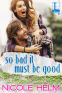 Cover Image: So Bad It Must Be Good
