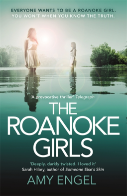 book cover for The Roanoke Girls: the addictive Richard & Judy thriller 2017, and the #1 ebook bestseller