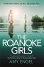 Cover Image: The Roanoke Girls: the addictive Richard & Judy thriller 2017, and the #1 ebook bestseller