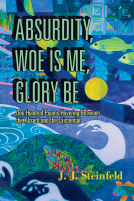book cover for Absurdity, Woe Is Me, Glory Be