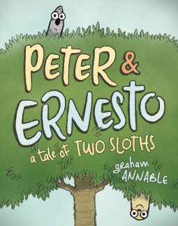 book cover for Peter & Ernesto: A Tale of Two Sloths