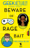 Cover Image: Beware of Rage Bait (Geek Actually Season 1 Episode 5)