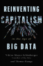 Cover Image: Reinventing Capitalism in the Age of Big Data