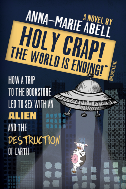 book cover for Holy Crap! The World is Ending!