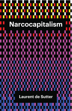 book cover for Narcocapitalism