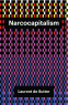 Cover Image: Narcocapitalism