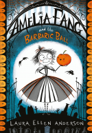 book cover for Amelia Fang and the Barbaric Ball