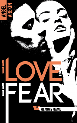 Couverture du livre pour No love no fear, tome 2 : Memory Game