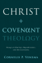 Cover Image: Christ and Covenant Theology