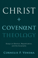 book cover for Christ and Covenant Theology